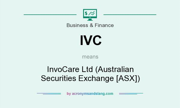 What does IVC mean? It stands for InvoCare Ltd (Australian Securities Exchange [ASX])