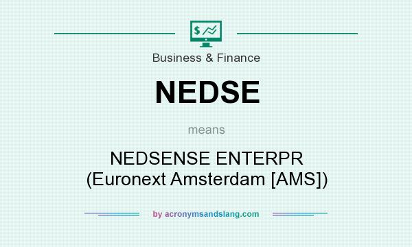What does NEDSE mean? It stands for NEDSENSE ENTERPR (Euronext Amsterdam [AMS])
