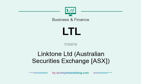 What does LTL mean? It stands for Linktone Ltd (Australian Securities Exchange [ASX])