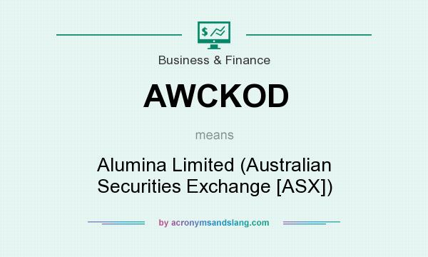What does AWCKOD mean? It stands for Alumina Limited (Australian Securities Exchange [ASX])