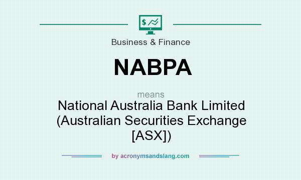 What does NABPA mean? It stands for National Australia Bank Limited (Australian Securities Exchange [ASX])