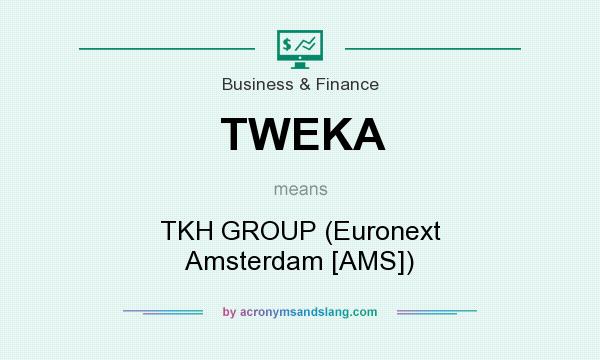 What does TWEKA mean? It stands for TKH GROUP (Euronext Amsterdam [AMS])