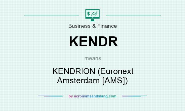 What does KENDR mean? It stands for KENDRION (Euronext Amsterdam [AMS])
