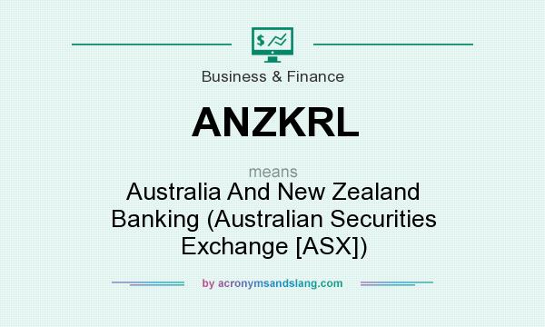 What does ANZKRL mean? It stands for Australia And New Zealand Banking (Australian Securities Exchange [ASX])