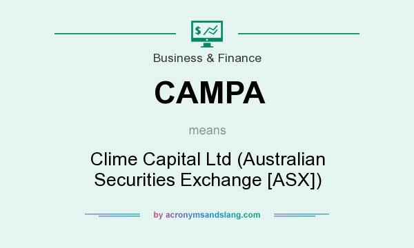 What does CAMPA mean? It stands for Clime Capital Ltd (Australian Securities Exchange [ASX])