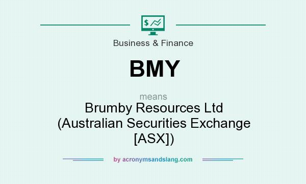 What does BMY mean? It stands for Brumby Resources Ltd (Australian Securities Exchange [ASX])
