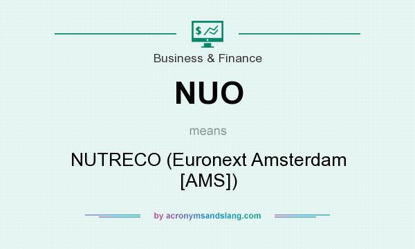 What does NUO mean? It stands for NUTRECO (Euronext Amsterdam [AMS])