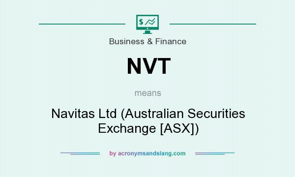 What does NVT mean? It stands for Navitas Ltd (Australian Securities Exchange [ASX])