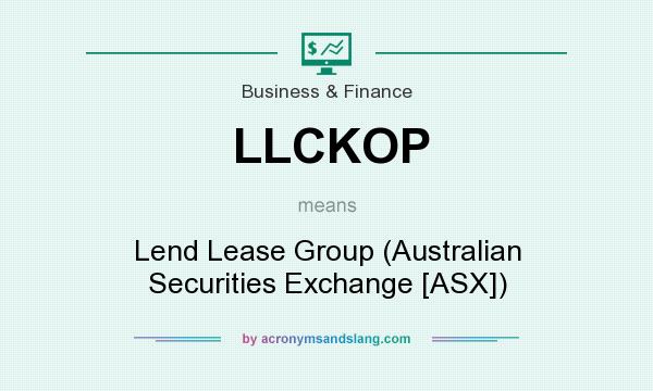 What does LLCKOP mean? It stands for Lend Lease Group (Australian Securities Exchange [ASX])