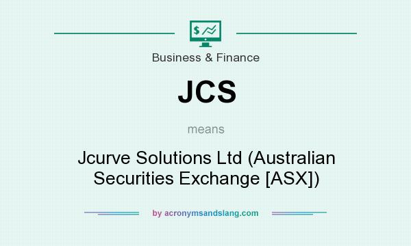 What does JCS mean? It stands for Jcurve Solutions Ltd (Australian Securities Exchange [ASX])