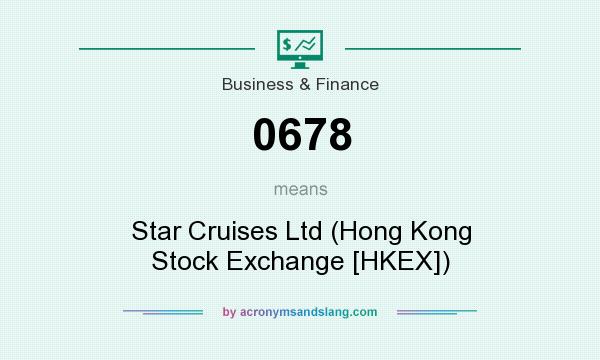 What does 0678 mean? It stands for Star Cruises Ltd (Hong Kong Stock Exchange [HKEX])