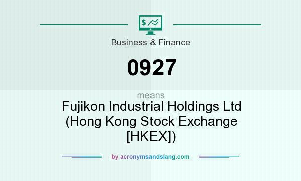 What does 0927 mean? It stands for Fujikon Industrial Holdings Ltd (Hong Kong Stock Exchange [HKEX])