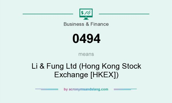 What does 0494 mean? It stands for Li & Fung Ltd (Hong Kong Stock Exchange [HKEX])