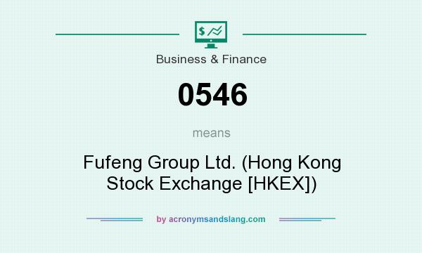 What does 0546 mean? It stands for Fufeng Group Ltd. (Hong Kong Stock Exchange [HKEX])