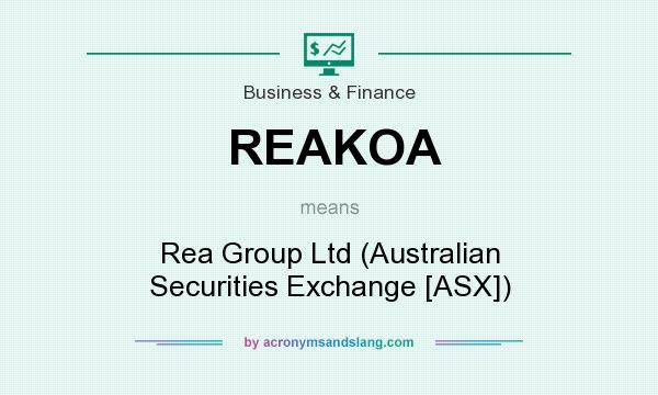 What does REAKOA mean? It stands for Rea Group Ltd (Australian Securities Exchange [ASX])