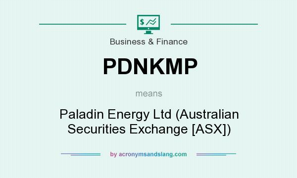 What does PDNKMP mean? It stands for Paladin Energy Ltd (Australian Securities Exchange [ASX])