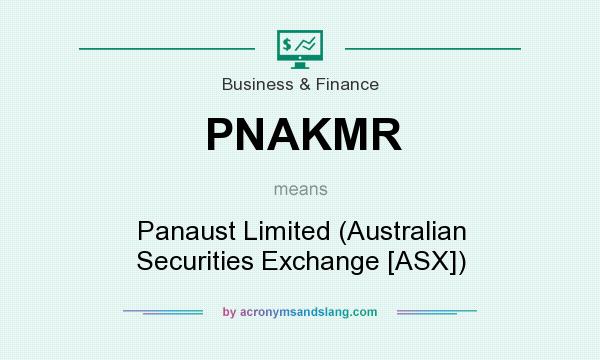 What does PNAKMR mean? It stands for Panaust Limited (Australian Securities Exchange [ASX])