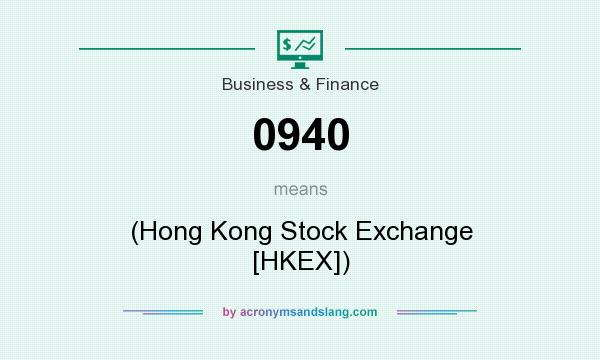 What does 0940 mean? It stands for (Hong Kong Stock Exchange [HKEX])