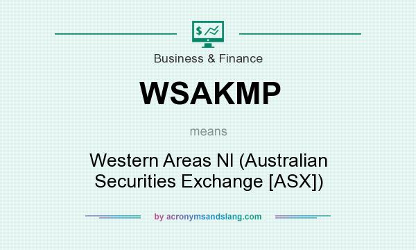 What does WSAKMP mean? It stands for Western Areas Nl (Australian Securities Exchange [ASX])