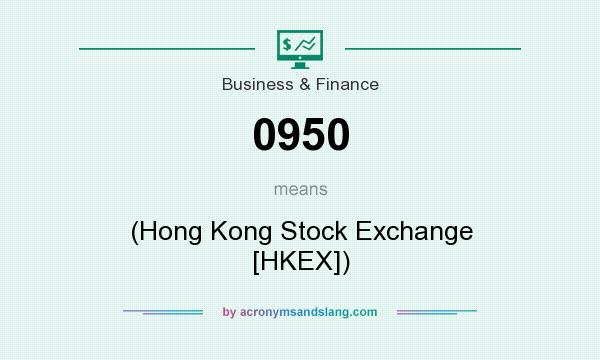 What does 0950 mean? It stands for (Hong Kong Stock Exchange [HKEX])