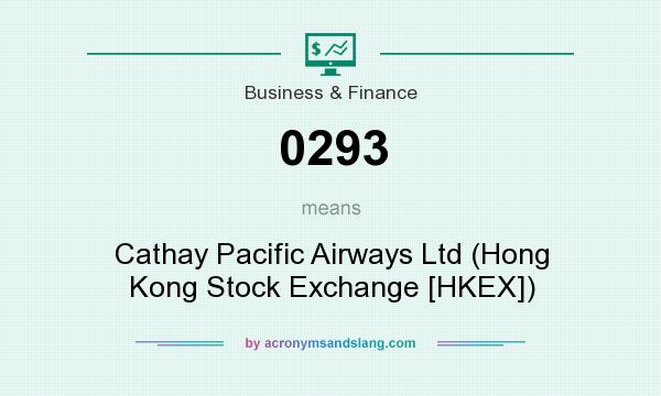 What does 0293 mean? It stands for Cathay Pacific Airways Ltd (Hong Kong Stock Exchange [HKEX])