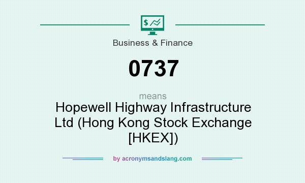 What does 0737 mean? It stands for Hopewell Highway Infrastructure Ltd (Hong Kong Stock Exchange [HKEX])