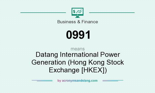 What does 0991 mean? It stands for Datang International Power Generation (Hong Kong Stock Exchange [HKEX])