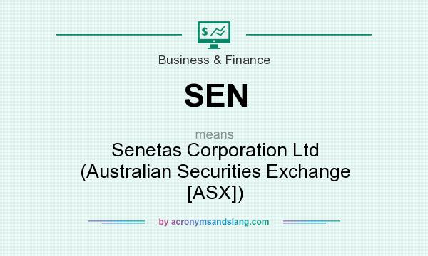 What does SEN mean? It stands for Senetas Corporation Ltd (Australian Securities Exchange [ASX])