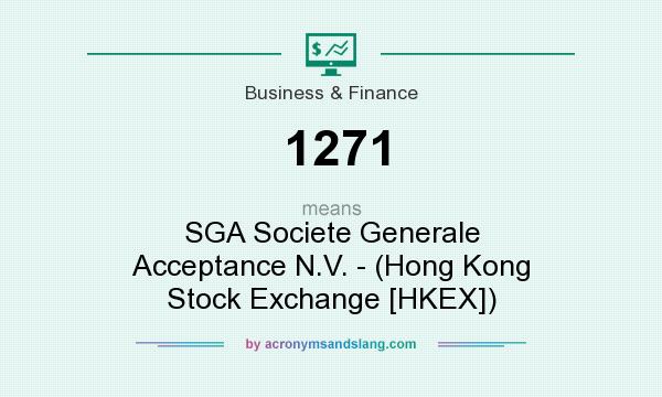 What does 1271 mean? It stands for SGA Societe Generale Acceptance N.V. - (Hong Kong Stock Exchange [HKEX])
