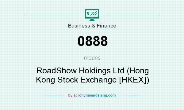 What does 0888 mean? It stands for RoadShow Holdings Ltd (Hong Kong Stock Exchange [HKEX])