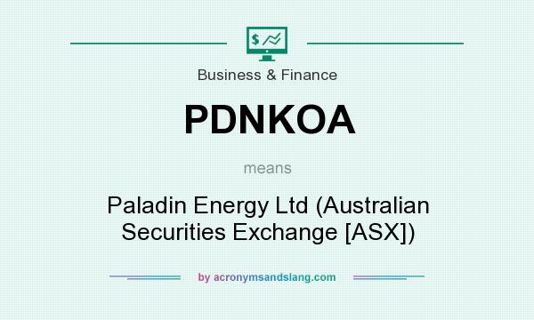 What does PDNKOA mean? It stands for Paladin Energy Ltd (Australian Securities Exchange [ASX])