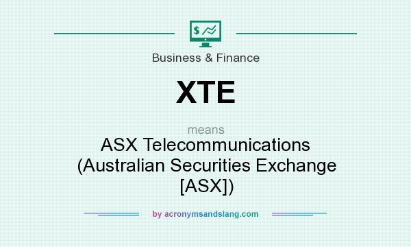 What does XTE mean? It stands for ASX Telecommunications (Australian Securities Exchange [ASX])