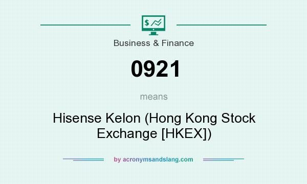 What does 0921 mean? It stands for Hisense Kelon (Hong Kong Stock Exchange [HKEX])