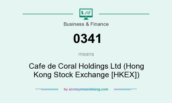 What does 0341 mean? It stands for Cafe de Coral Holdings Ltd (Hong Kong Stock Exchange [HKEX])