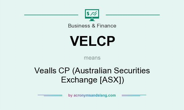 What does VELCP mean? It stands for Vealls CP (Australian Securities Exchange [ASX])