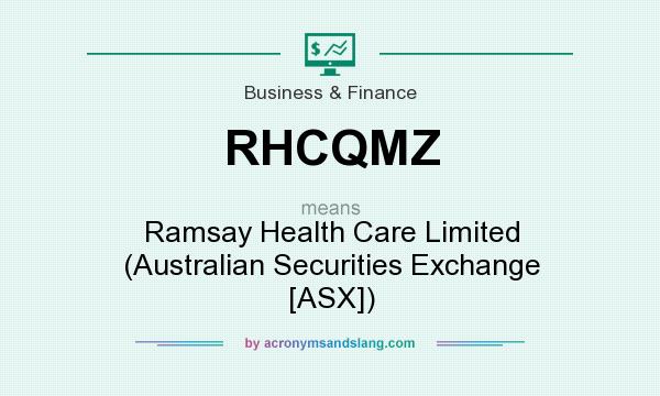 What does RHCQMZ mean? It stands for Ramsay Health Care Limited (Australian Securities Exchange [ASX])