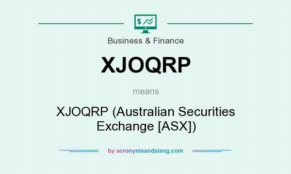 What does XJOQRP mean? It stands for XJOQRP (Australian Securities Exchange [ASX])
