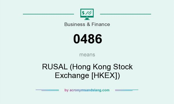 What does 0486 mean? It stands for RUSAL (Hong Kong Stock Exchange [HKEX])