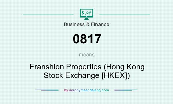 What does 0817 mean? It stands for Franshion Properties (Hong Kong Stock Exchange [HKEX])
