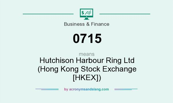 What does 0715 mean? It stands for Hutchison Harbour Ring Ltd (Hong Kong Stock Exchange [HKEX])