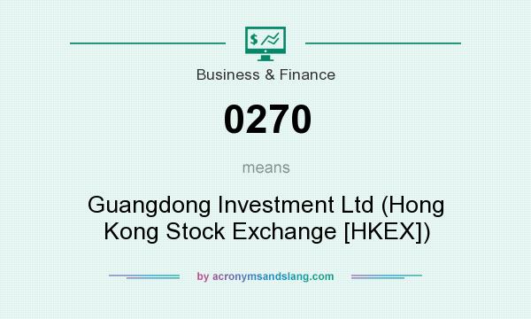 What does 0270 mean? It stands for Guangdong Investment Ltd (Hong Kong Stock Exchange [HKEX])