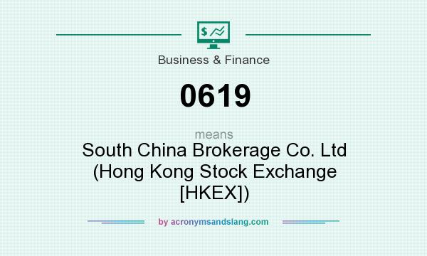 What does 0619 mean? It stands for South China Brokerage Co. Ltd (Hong Kong Stock Exchange [HKEX])