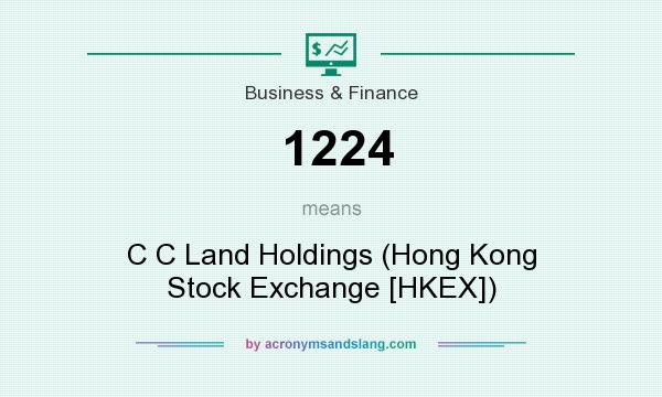 What does 1224 mean? It stands for C C Land Holdings (Hong Kong Stock Exchange [HKEX])