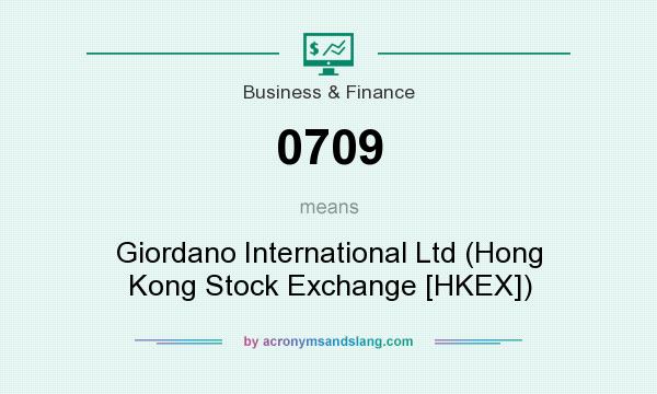 What does 0709 mean? It stands for Giordano International Ltd (Hong Kong Stock Exchange [HKEX])