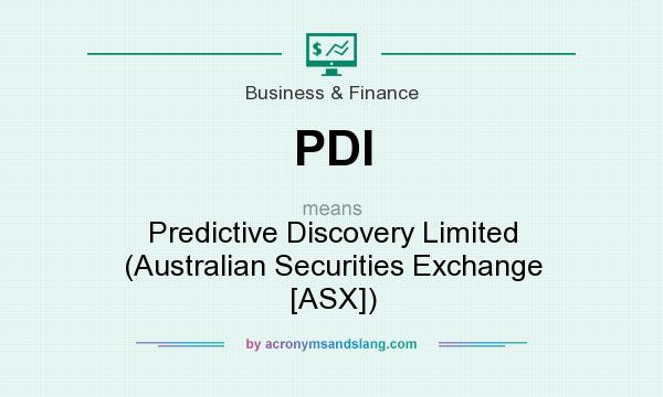 What does PDI mean? It stands for Predictive Discovery Limited (Australian Securities Exchange [ASX])