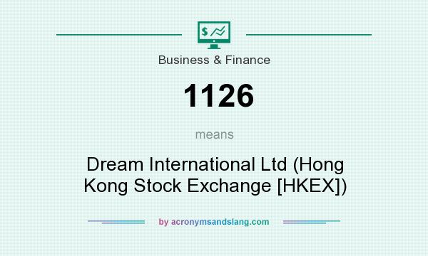 What does 1126 mean? It stands for Dream International Ltd (Hong Kong Stock Exchange [HKEX])