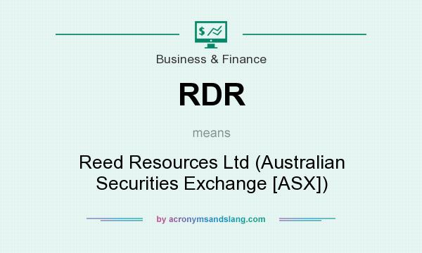 What does RDR mean? It stands for Reed Resources Ltd (Australian Securities Exchange [ASX])