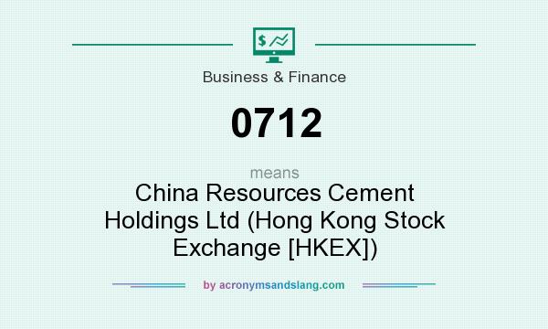 What does 0712 mean? It stands for China Resources Cement Holdings Ltd (Hong Kong Stock Exchange [HKEX])