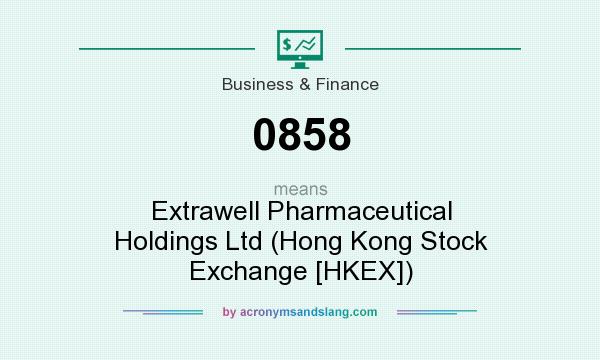 What does 0858 mean? It stands for Extrawell Pharmaceutical Holdings Ltd (Hong Kong Stock Exchange [HKEX])