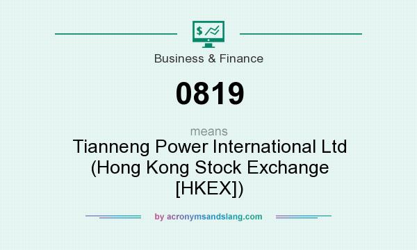 What does 0819 mean? It stands for Tianneng Power International Ltd (Hong Kong Stock Exchange [HKEX])